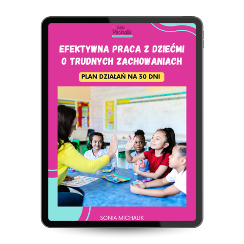 E-book pdf: Plan działań na 30 dni – efektywna praca z dziećmi o trudnych zachowaniach