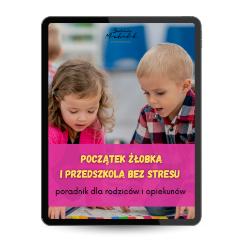 E-book pdf: Początek żłobka i przedszkola bez stresu – poradnik dla rodziców i opiekunów